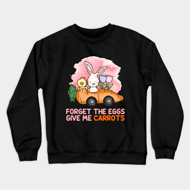 Forget the Eggs | Give Me Carrots Crewneck Sweatshirt by GreenCraft